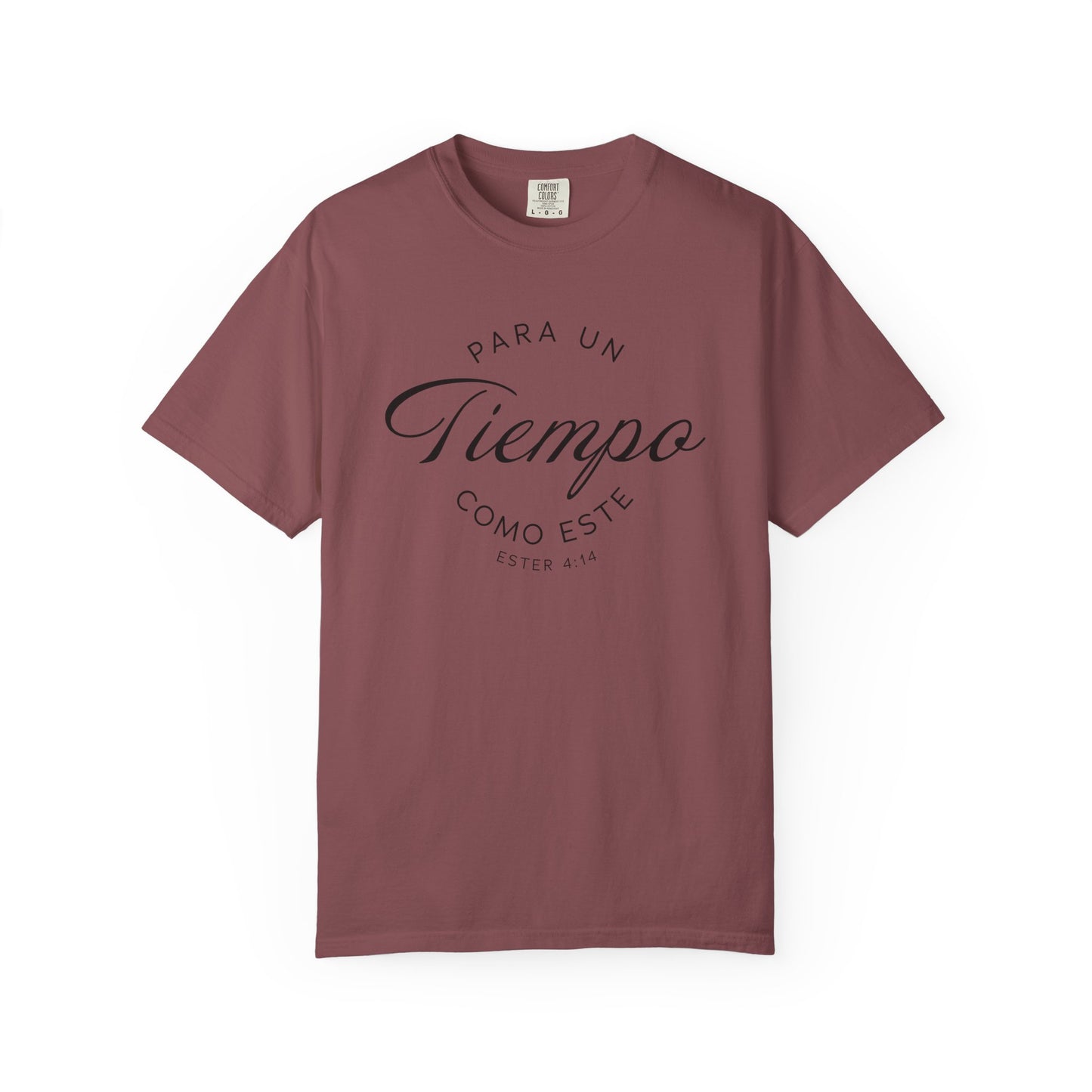 Para un Tiempo Como Este Ester 4:14 100% Cotton T-Shirt — Spanish Wise Woman Bible Verse
