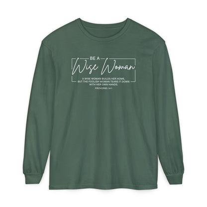 Wise Woman Proverbs 14:1 100% Cotton Long Sleeve T-Shirt — Christian Inspirational Tee