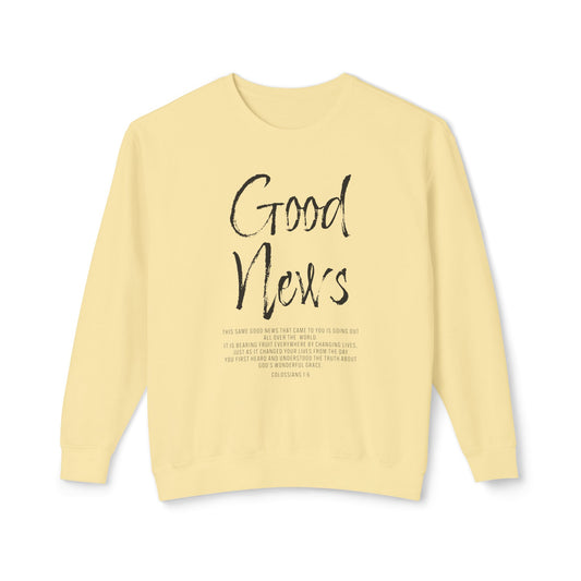 Good News Colossians 1:6 Long Sleeve T-Shirt — Faith Scripture Sweatshirt