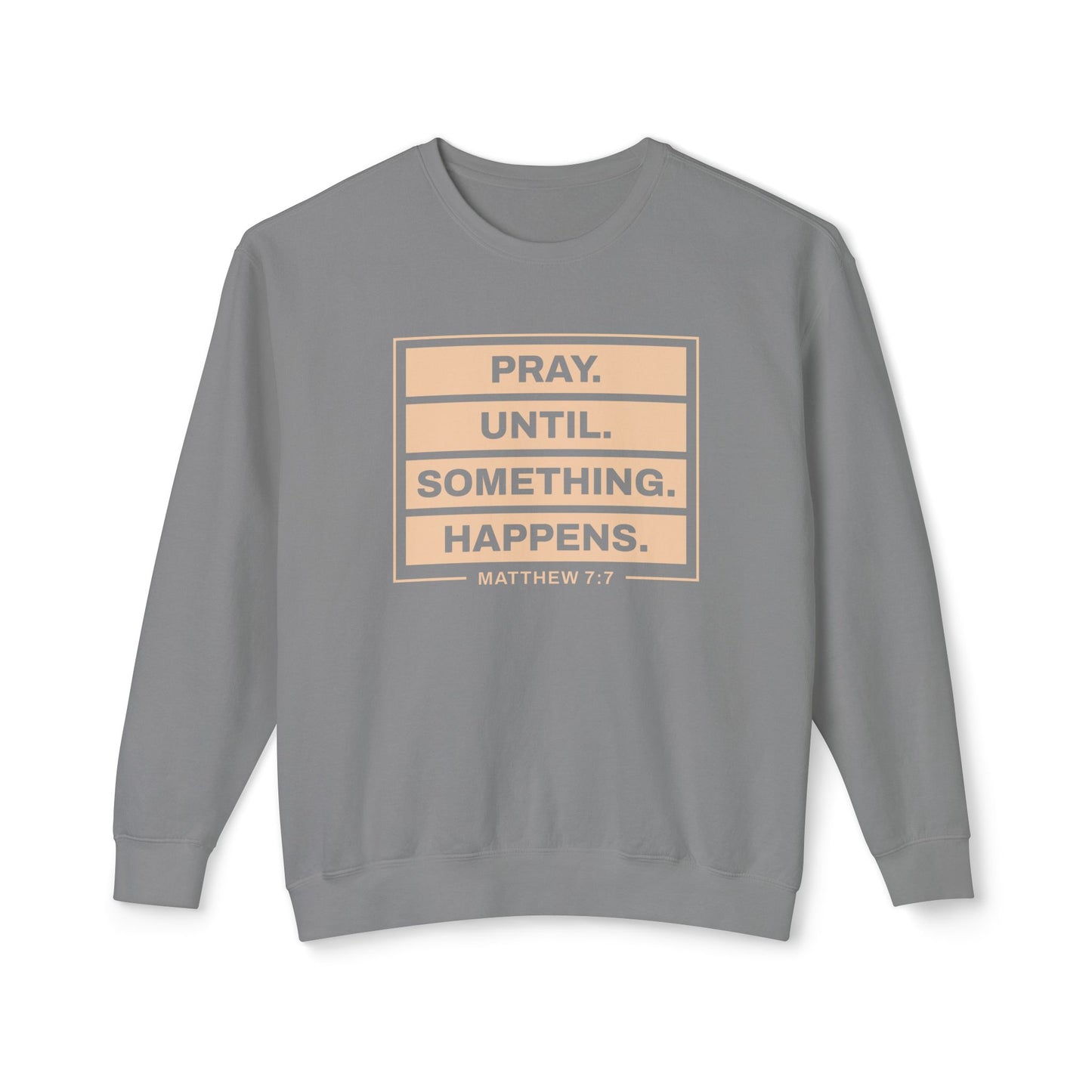 Pray Until Something Happens "Ephesians 6:18"