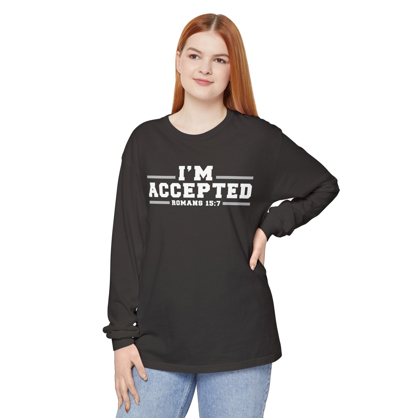 I'm Accepted — Romans 15:7 Graphic long sleeve-Shirt
