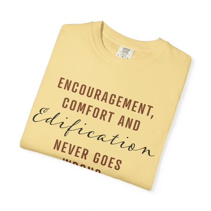 Encouragement, Comfort & Edification T-Shirt — Ephesians 4:29 Inspirational Christian Tee
