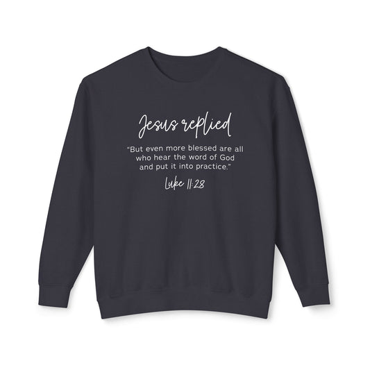 Luke 11:28 Crewneck Sweatshirt — "Blessed are those who hear God's word" Christian Sweatshirt