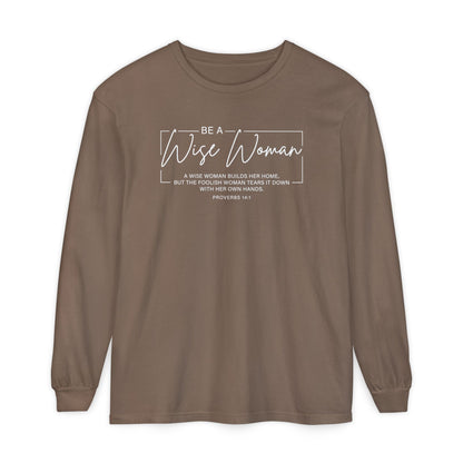Wise Woman Proverbs 14:1 100% Cotton Long Sleeve T-Shirt — Christian Inspirational Tee