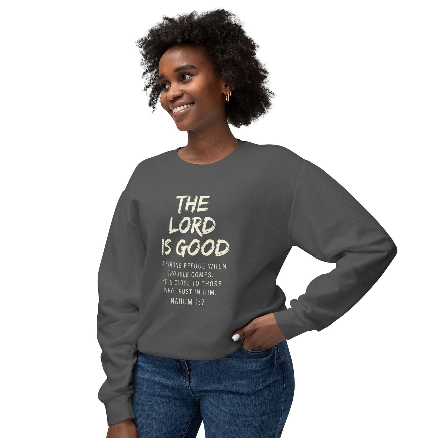 The Lord Is Good "NAHUM 1:7" beige 100% cotton Sweatshirt