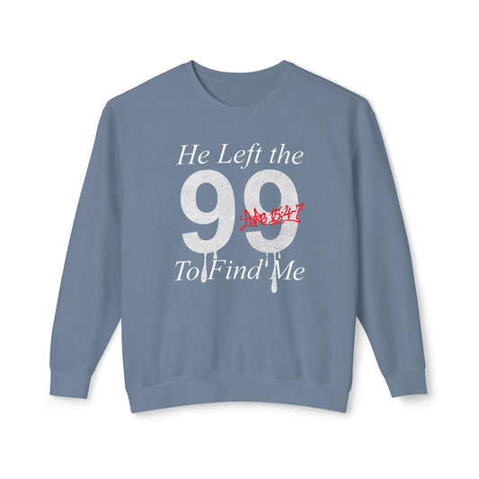 He Left the 99 Sweatshirt — Luke 15:4-7 Christian Crewneck