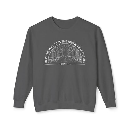 He is The Way The Truth & The Life "John 14:6" 100% Cotton Sweatshirt