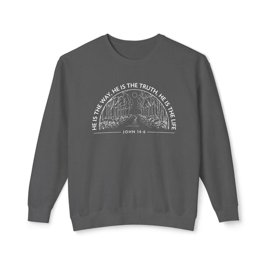 He is The Way The Truth & The Life "John 14:6" 100% Cotton Sweatshirt