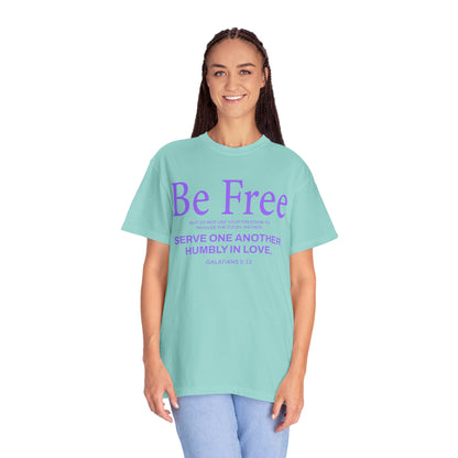 Be Free "Galatians 5:13" PURPLE