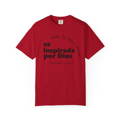 Toda la Escritura es inspirada por Dios  "2 Timoteo 3:16-17" 100% Cotton Shirt