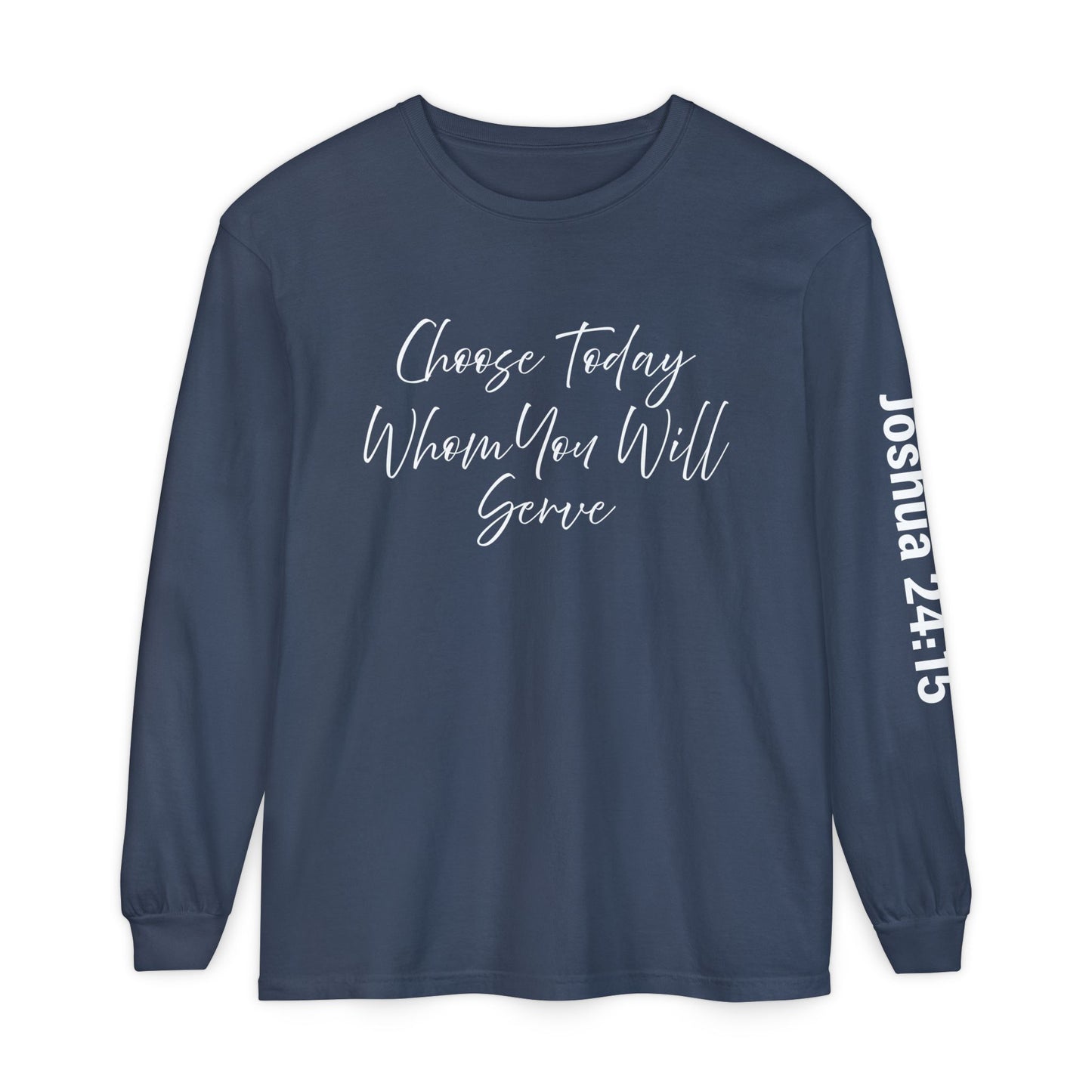 Choose Today Whom You Will Serve "Joshua 24:15"