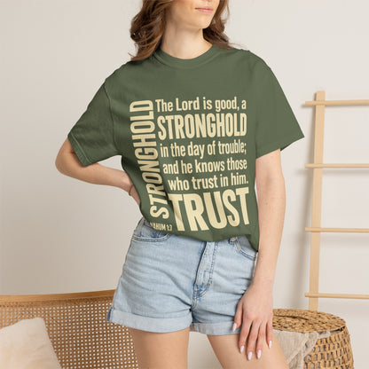 The Lord is Good Christian T-Shirt — Nahum 1:7 Bible Verse Tee