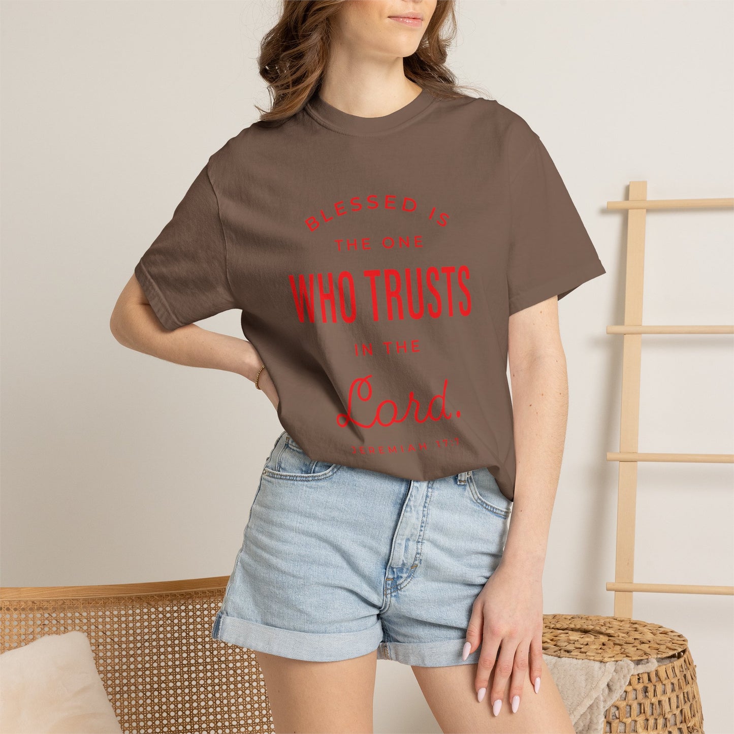 Blessed Is The One Who Trust In The Lord "Jeremiah 17:7" 100% Cotton T-Shirt