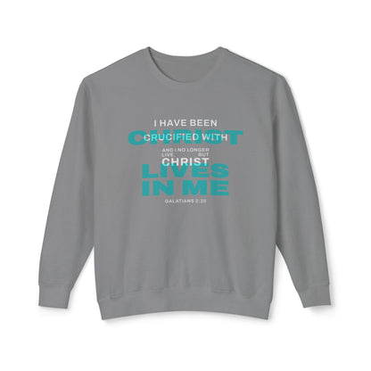 I have been Crucified with Christ "Galatians 2:20" Teal 100% Cotton Sweatshirt
