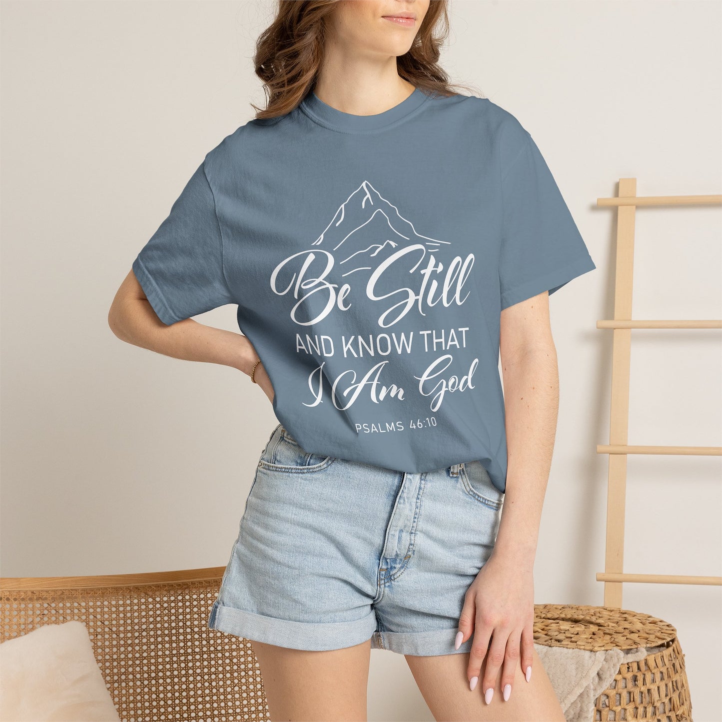 Be Still And Know That "Psalms 46:10" 100% Cotton T-Shirt