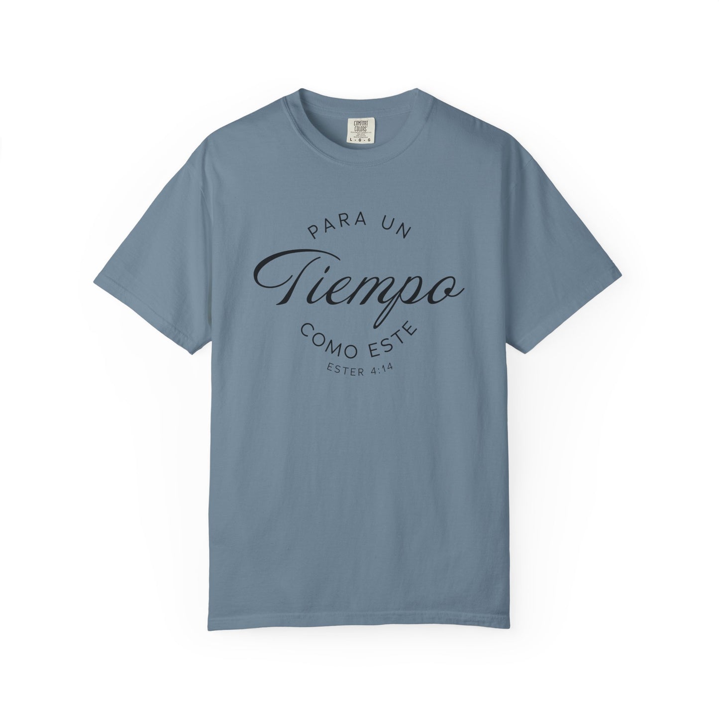 Para un Tiempo Como Este Ester 4:14 100% Cotton T-Shirt — Spanish Wise Woman Bible Verse