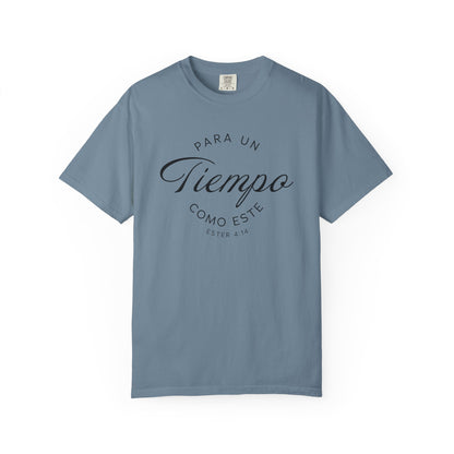 Para un Tiempo Como Este Ester 4:14 100% Cotton T-Shirt — Spanish Wise Woman Bible Verse
