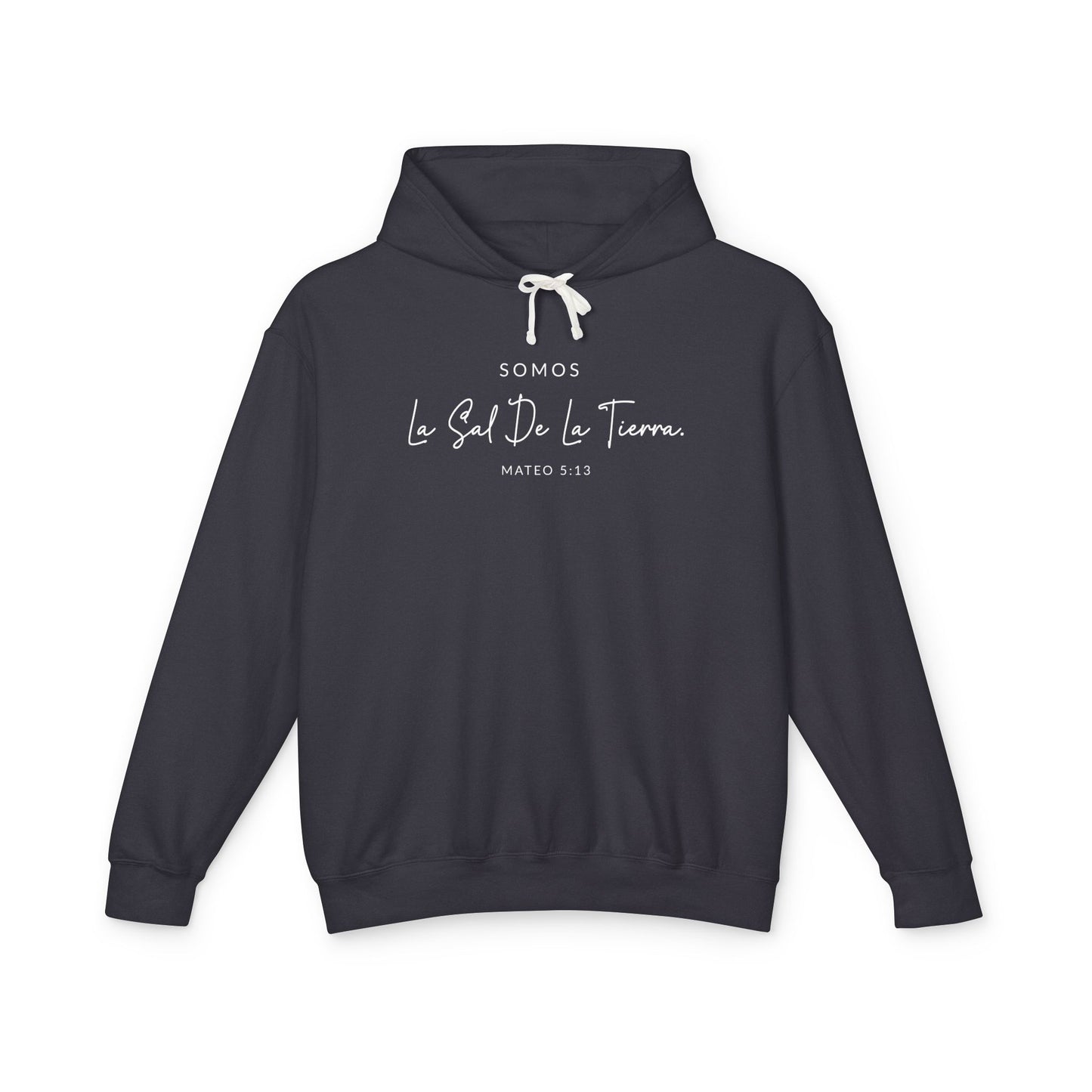 Somos la Sal de la Tierra Mateo 5:13 100% Cotton Hoodie Sweat-Shirt — Spanish Wise Woman Bible Verse