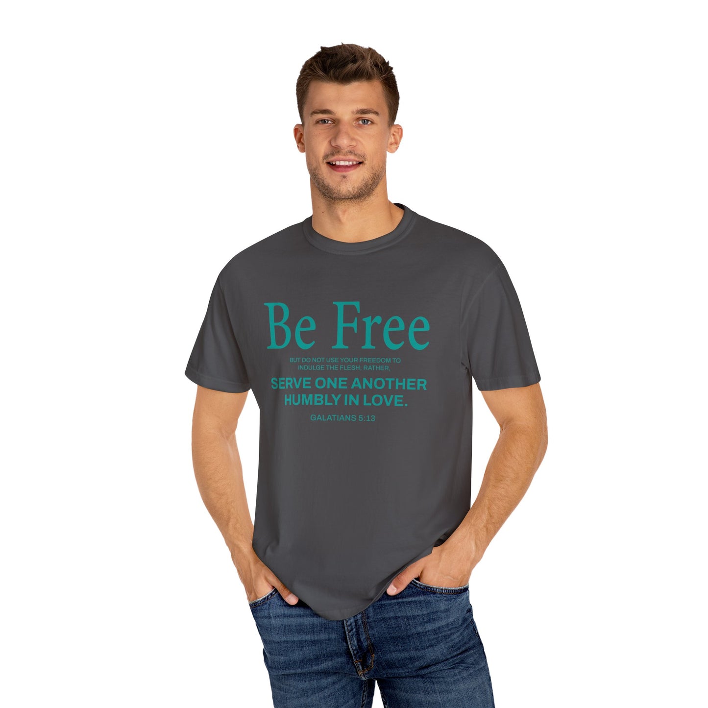 Be Free "Galatians 5:13" Teal