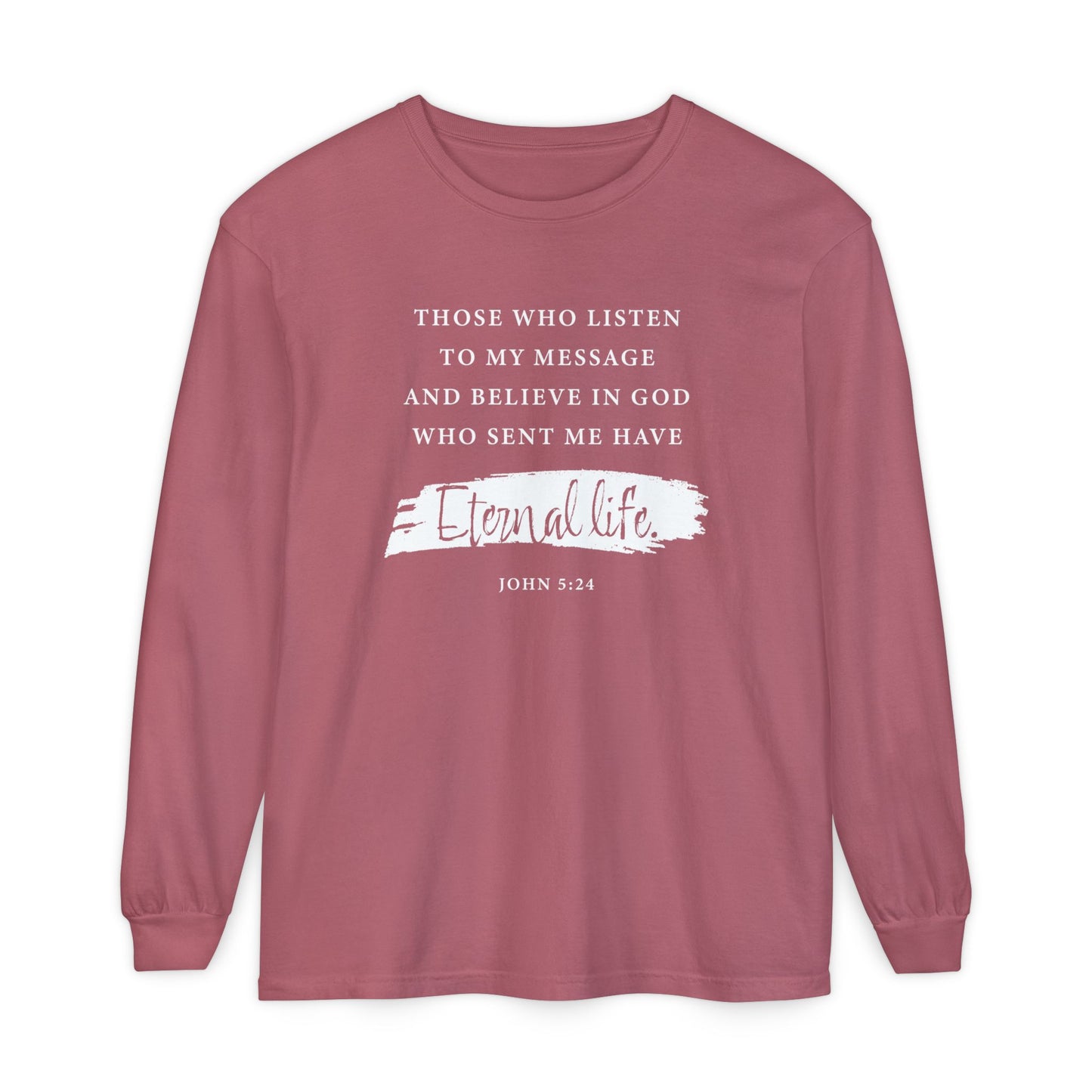 Eternal Life John 5:24 Long Sleeve T‑Shirt — Inspirational Christian Scripture Tee