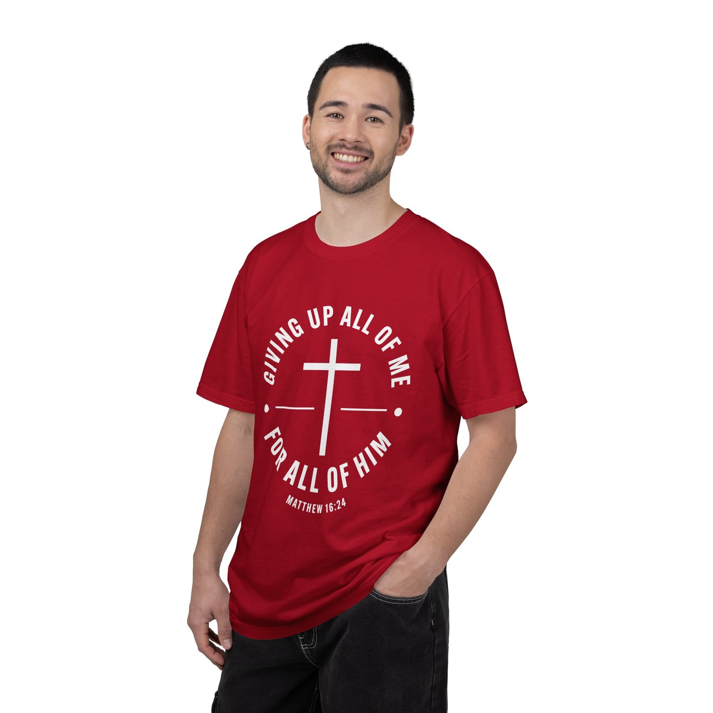 Giving up All Of Me "Matthew 16:24" 100% Cotton T-Shirt
