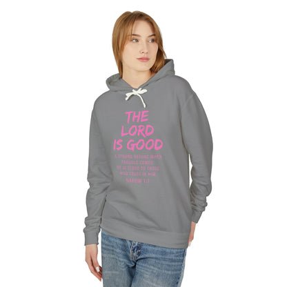 The Lord is Good "Nahum 1:7" PINK hoodie