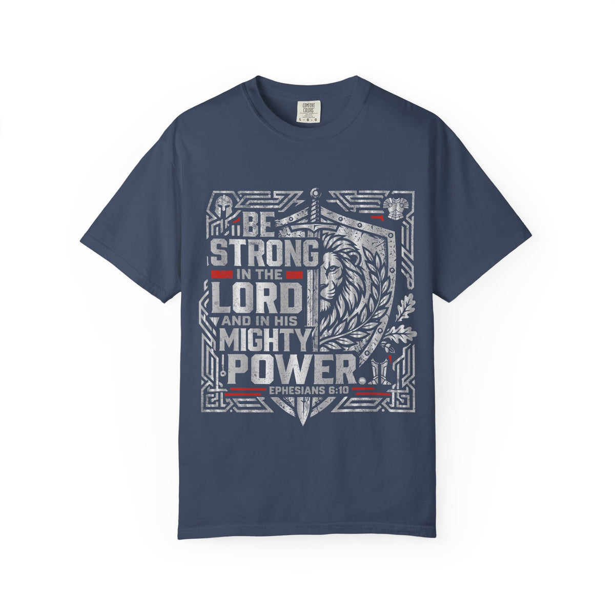 Be Strong in the Lord T-Shirt — Christian Faith Graphic Tee