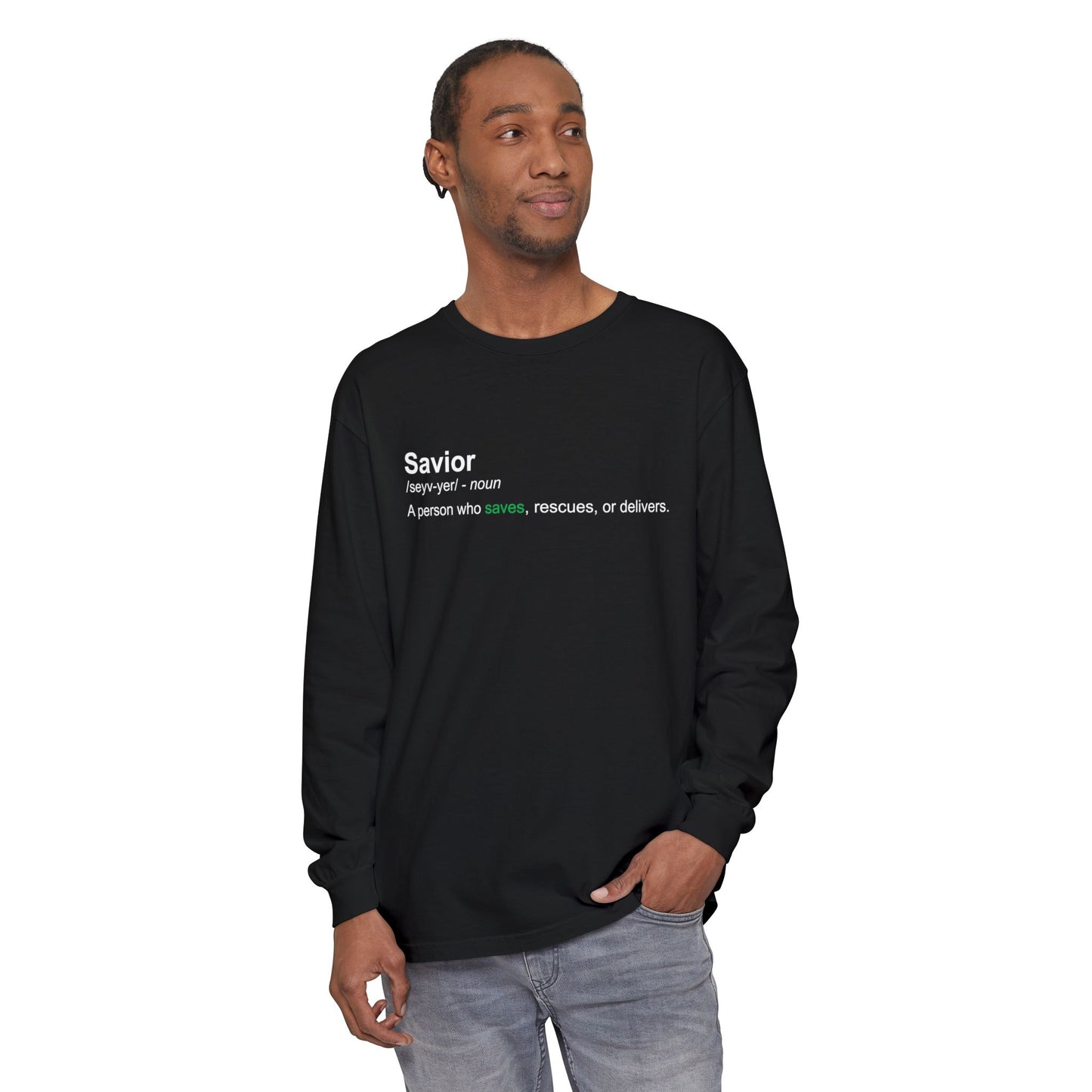 Savior Definition 100% cotton Long Sleeve Comfort Color