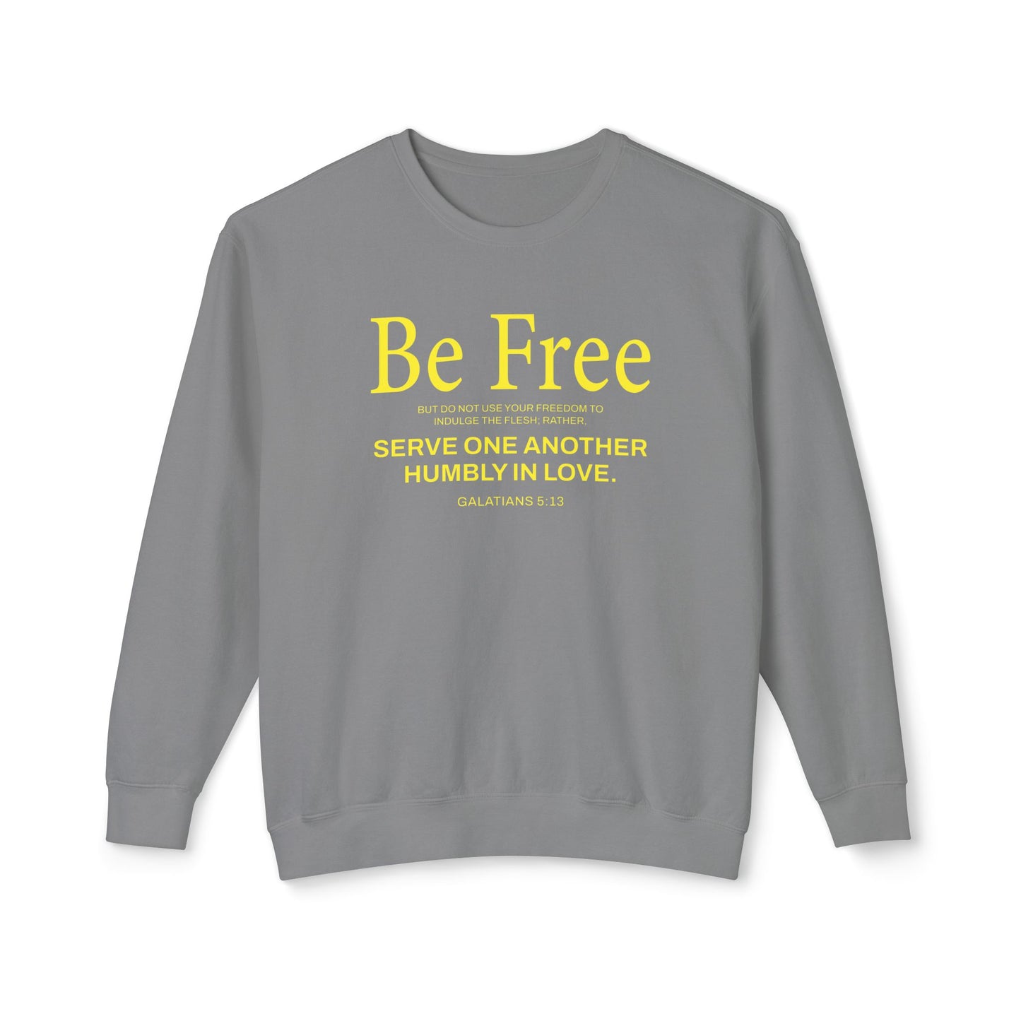 Be Free "Galatians 5:13" YELLOW