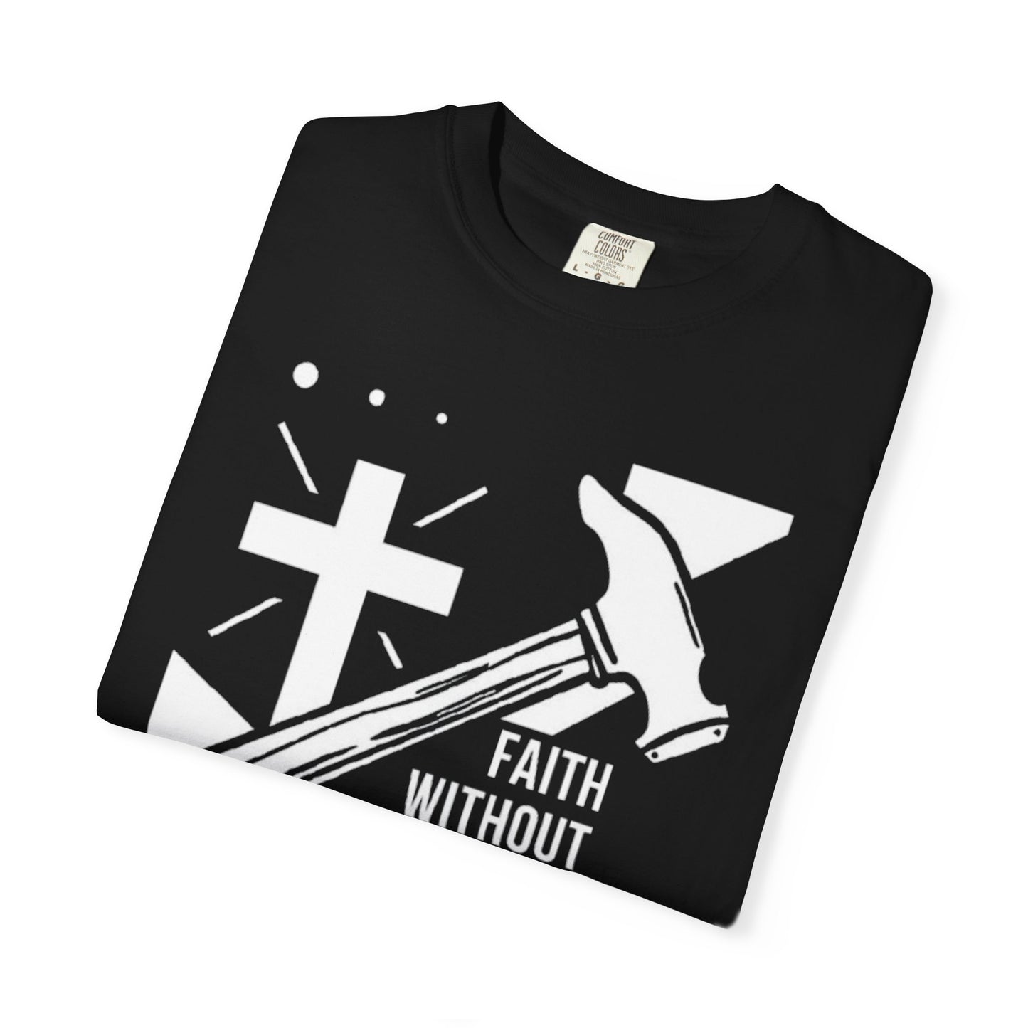 Faith Without Works is Dead "James 2:26" 100%  Cotton T-Shirt