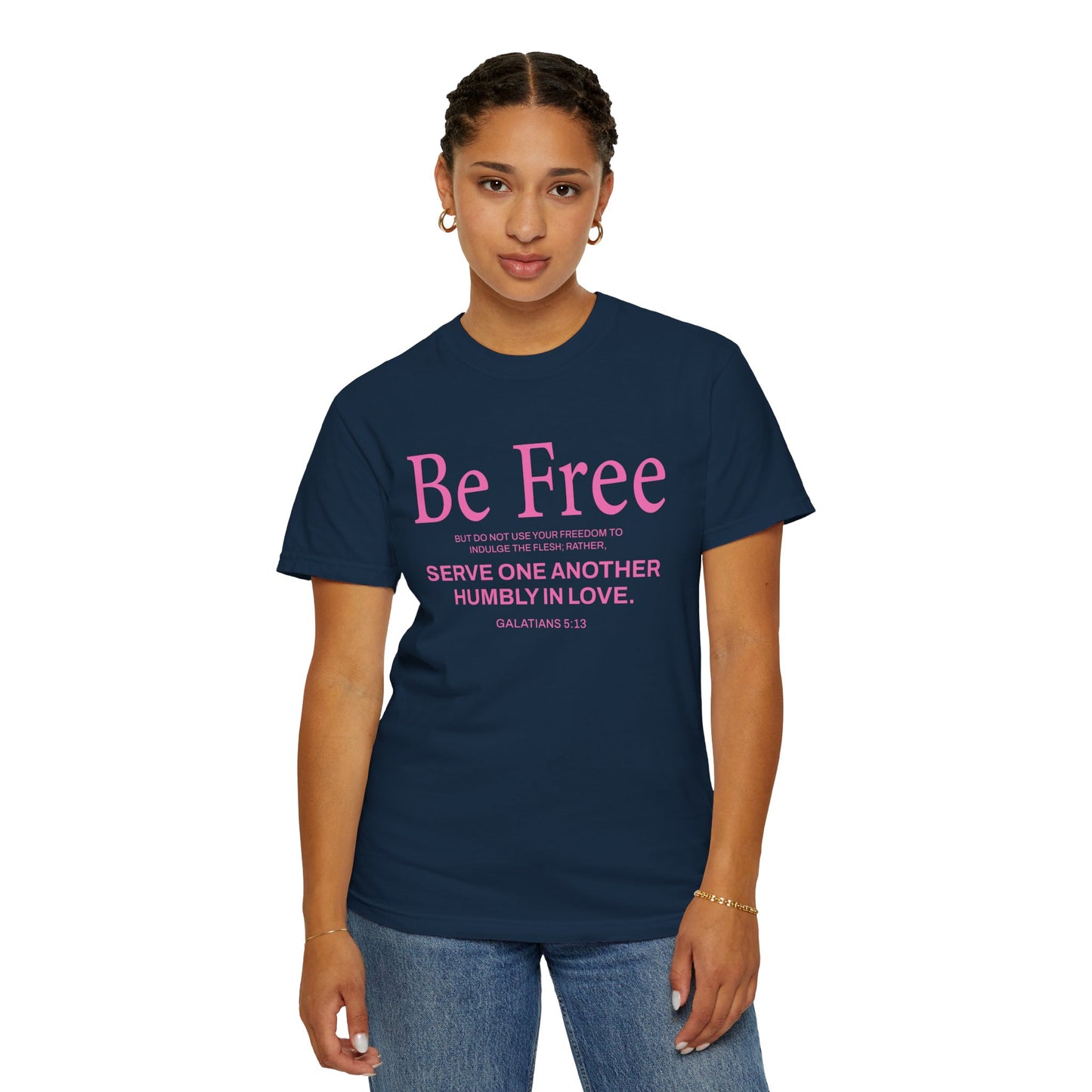 Be Free "Galatians 5:13" Pink