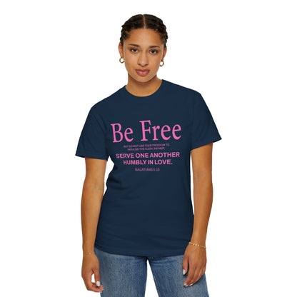 Be Free "Galatians 5:13" Pink