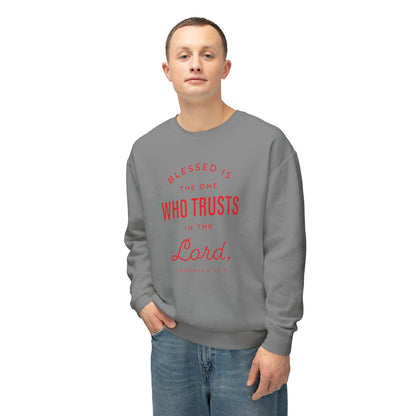 Blessed Is The One Who Trust "Jeremiah 17:7" 100% Cotton Sweatshirt