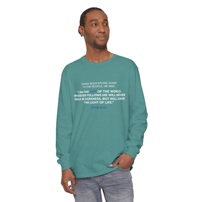 I Am The Light Of the World "John 8:12" 100% Cotton Long Sleeve