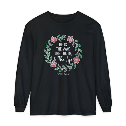 He is The Way The Truth & The Life Flowers  "John 14:6" 100% cotton Long Sleeve