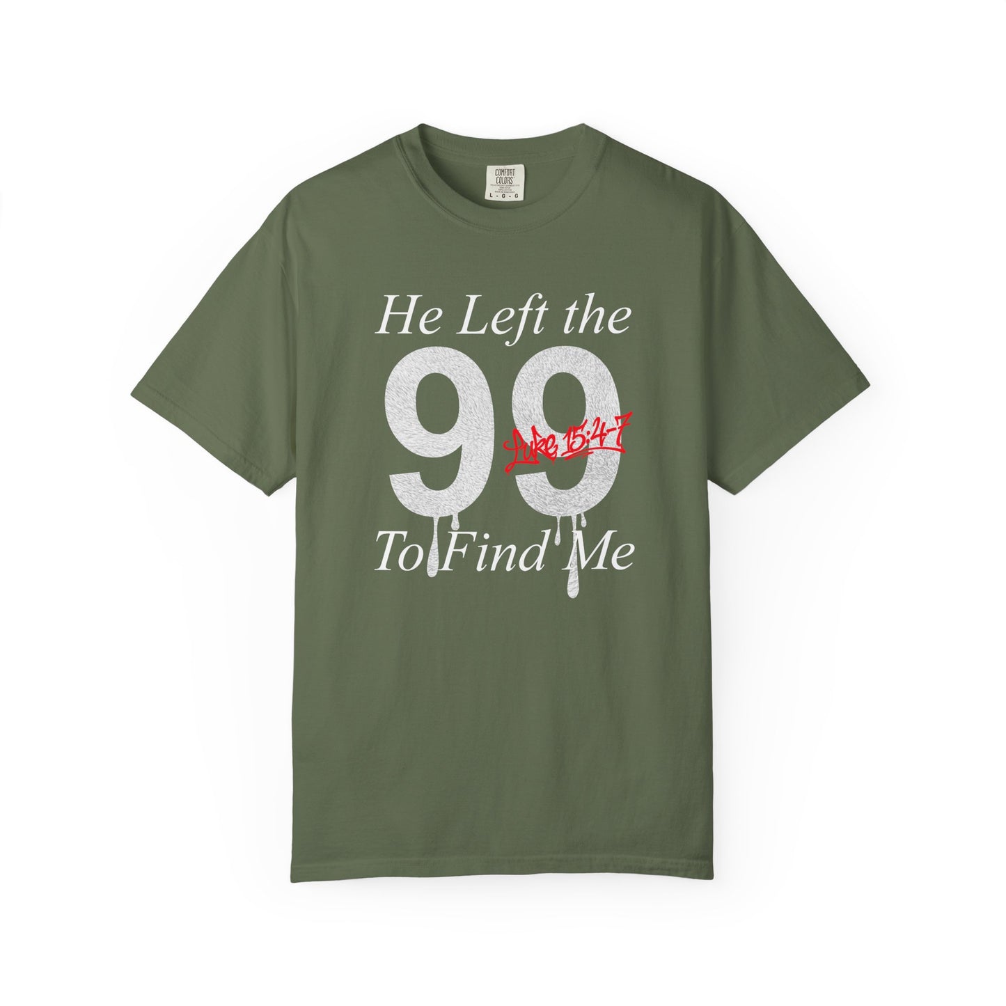 He Left the 99 Luke 15:4-7 T-Shirt — Christian Faith Parable Tee 100% Cotton