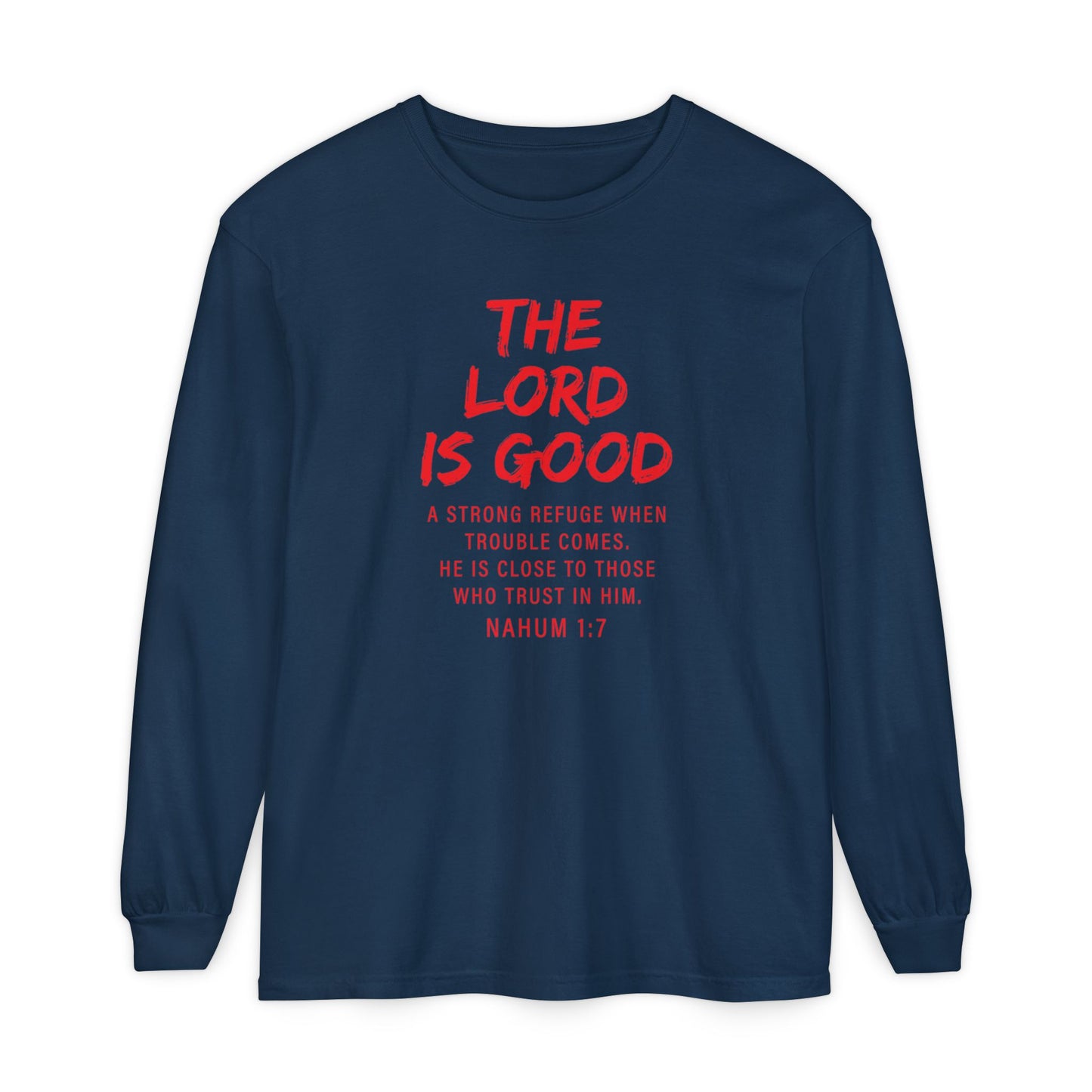 The Lord is Good "Nahum 1:7" Red Long Sleeve
