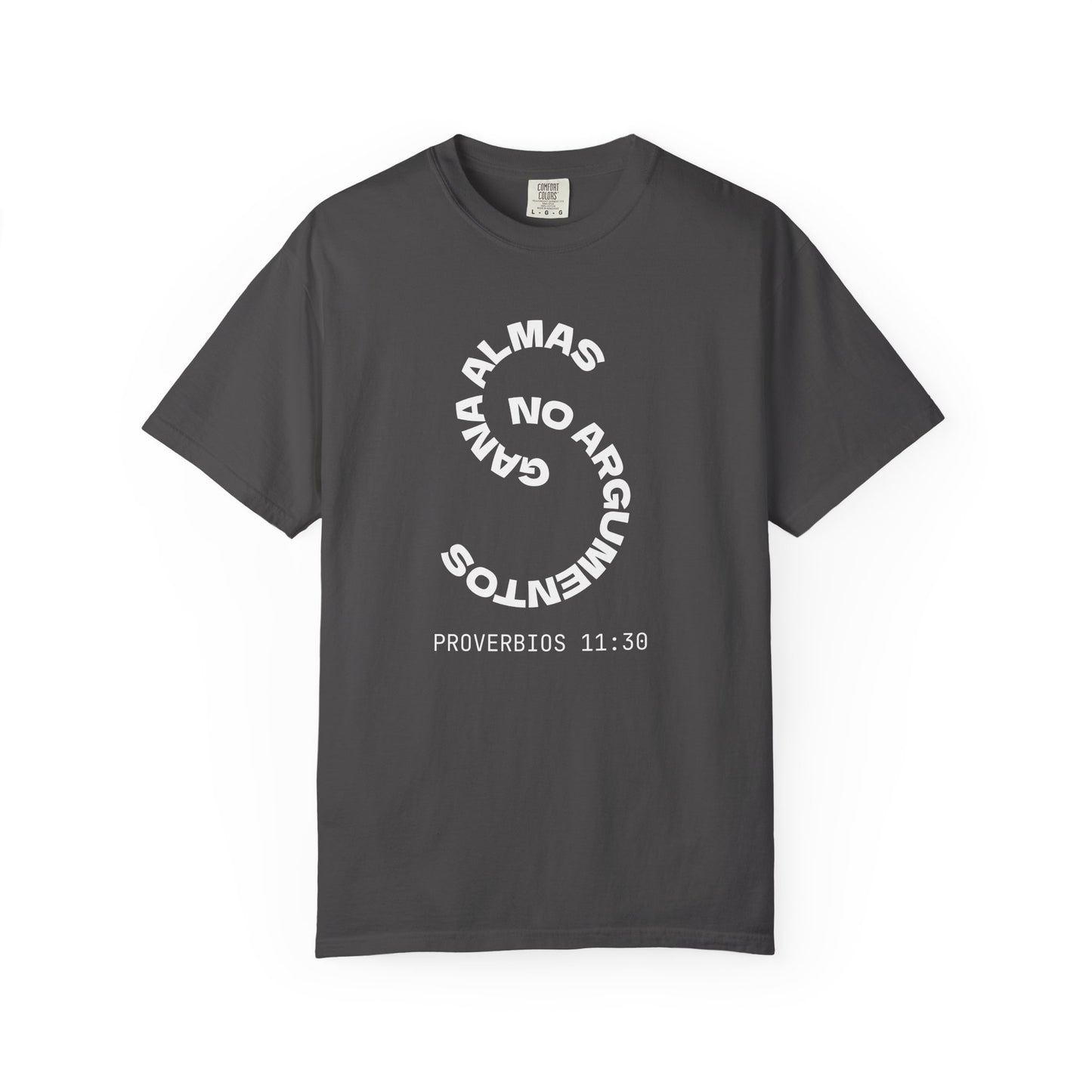 Proverbs 11:30 'Gana Almas No Argumentos' 100% Cotton T-Shirt