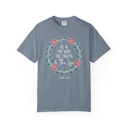 He is The Way The Truth & The Life  Flowers "John 14:6" 100% cotton T-shirt