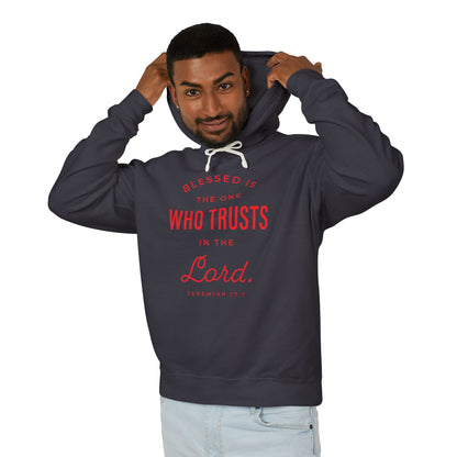 Blessed is The One Who Trusts in The Lord "Jeremiah 17:7" 100% Cotton Hoodie