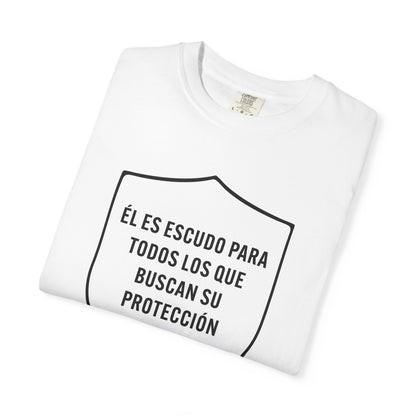 El Es Escudo Para Todos "2 Samuel 22:31" 100% T-Shirt