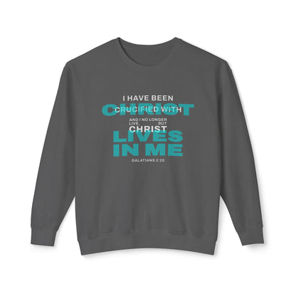 I have been Crucified with Christ "Galatians 2:20" Teal 100% Cotton Sweatshirt