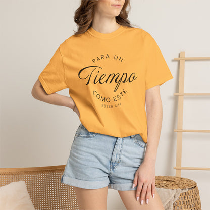 Para un Tiempo Como Este Ester 4:14 100% Cotton T-Shirt — Spanish Wise Woman Bible Verse