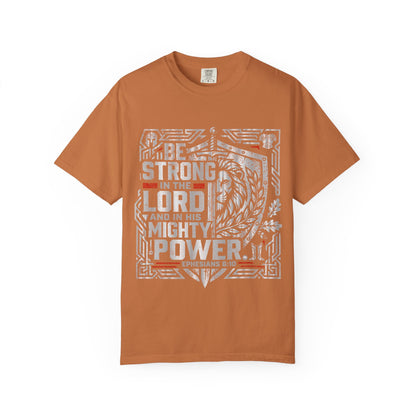 Be Strong in the Lord T-Shirt — Christian Faith Graphic Tee
