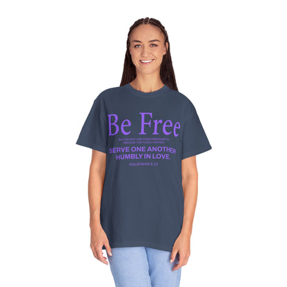 Be Free "Galatians 5:13" PURPLE