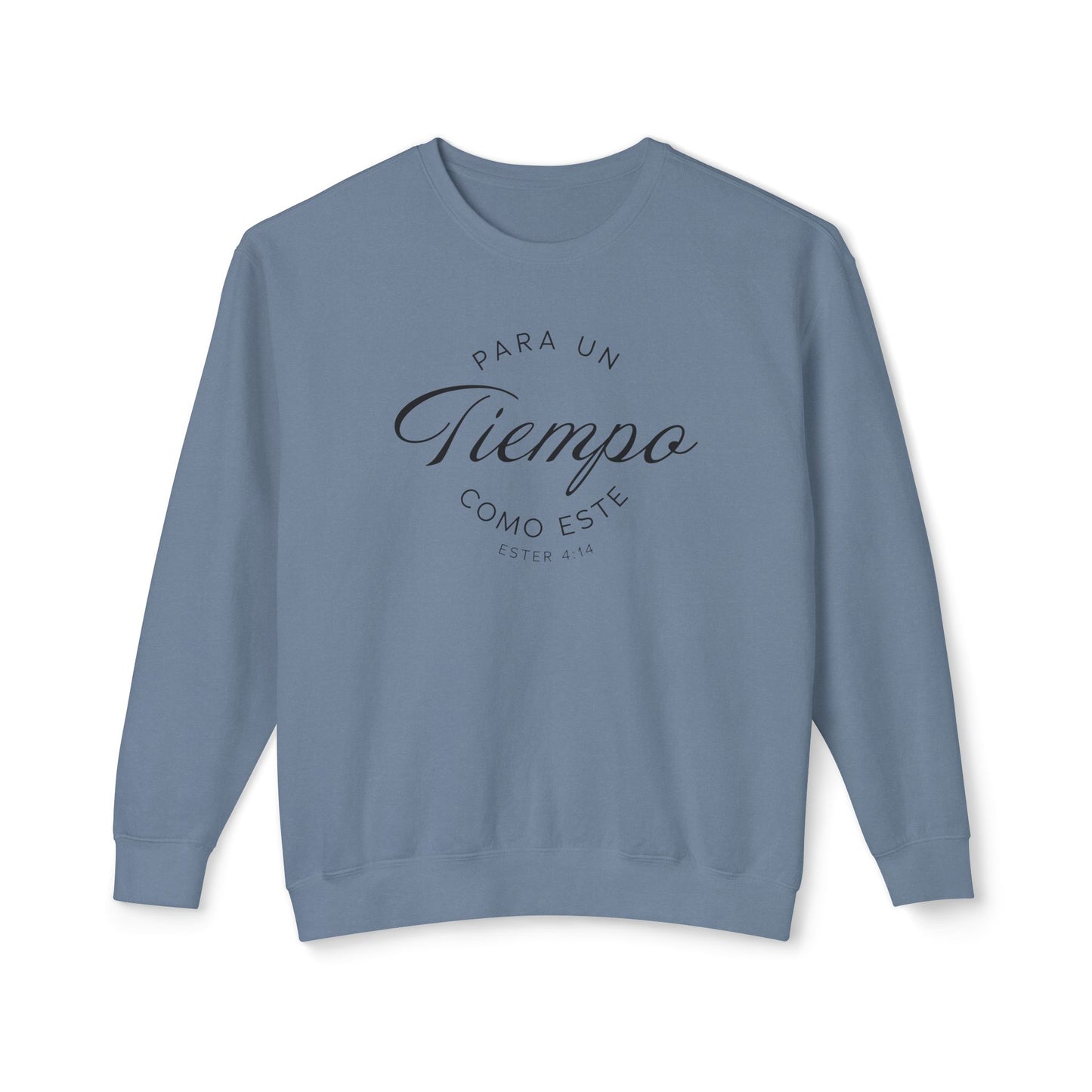 Para un Tiempo Como Este Ester 4:14 100% Cotton Sweatshirt-Shirt — Spanish Wise Woman Bible Verse