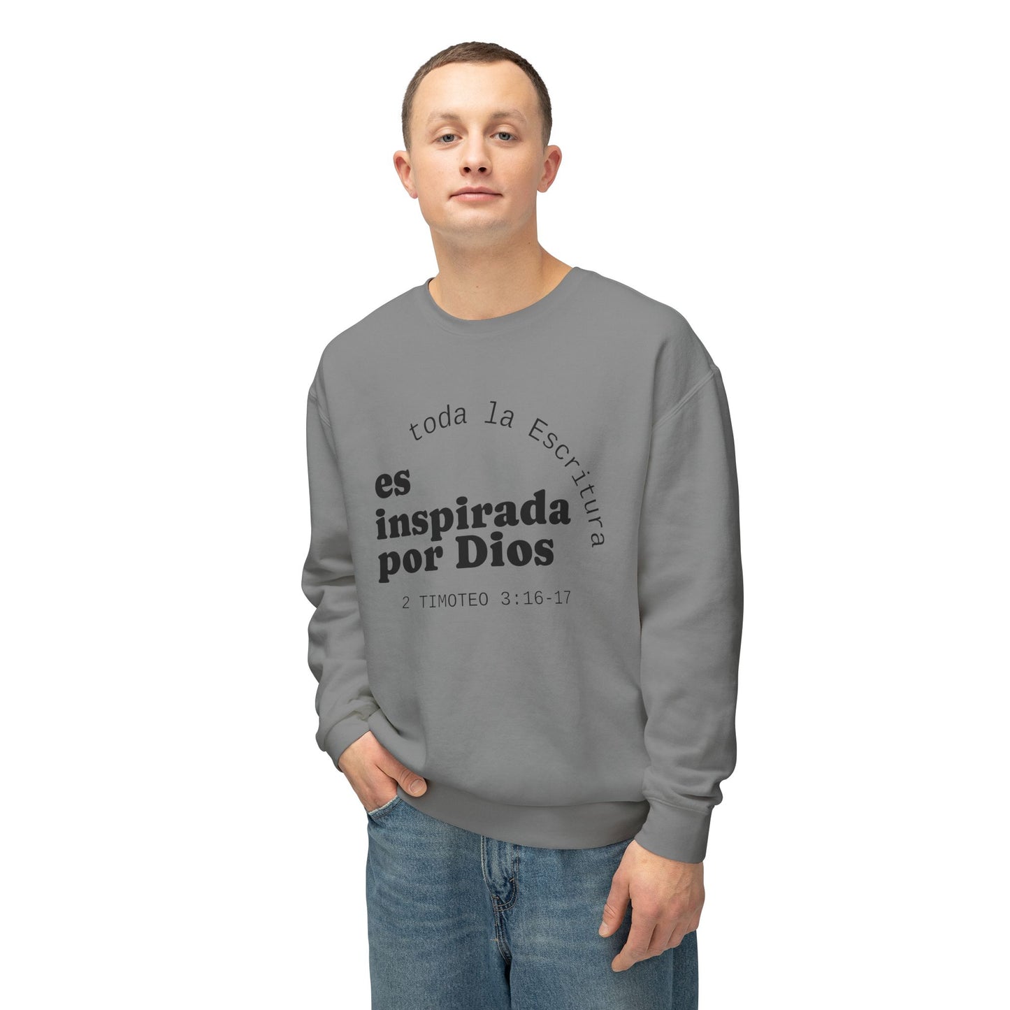 Toda la Escritura es Inspirada por Dios "2 Timoteo 3:16-17" 100% Cotton Sweatshirt