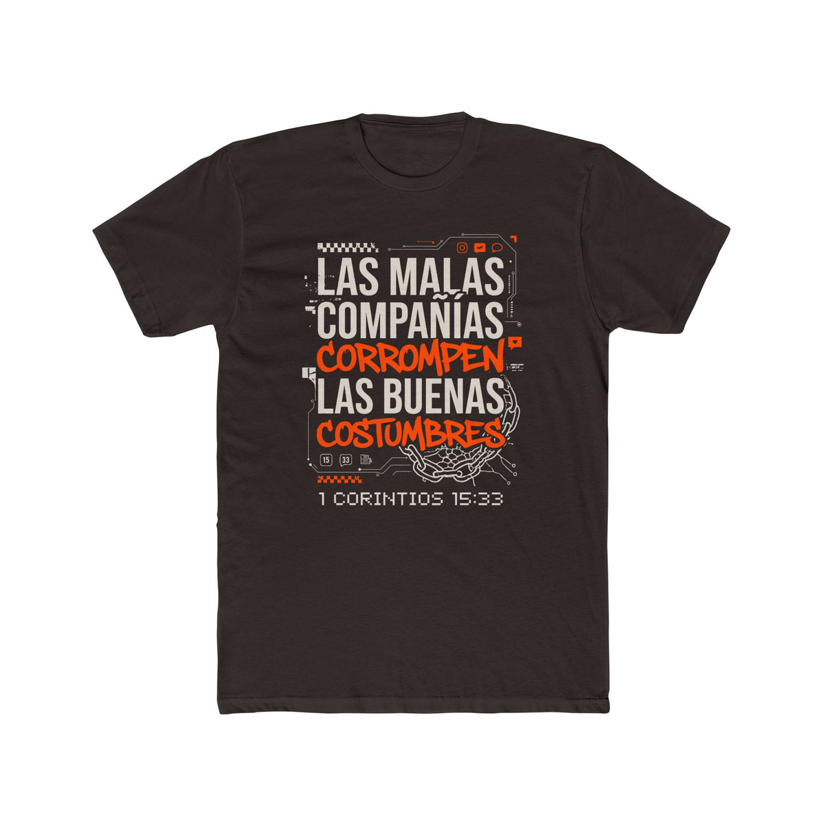 Biblical Spanish Tee — "Las malas compañías corrompen las buenas costumbres" (1 Corintios 15:33)