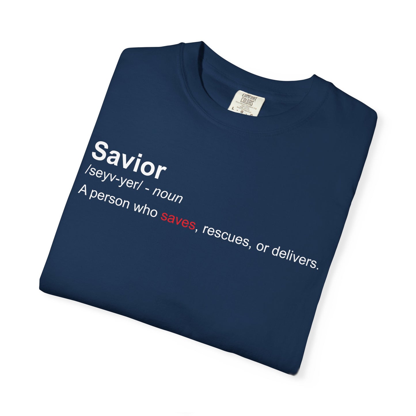 Savior Definition T-Shirt — 'Savior' Dictionary-Style Graphic Tee