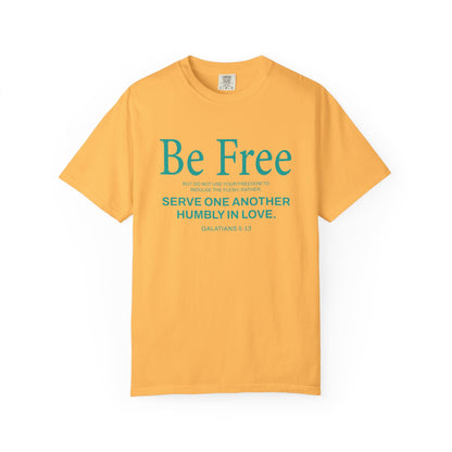Be Free "Galatians 5:13" Teal